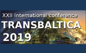 XXII starptautiskā konference "TransBaltica 2019", Rīga-Ventspils, Latvija